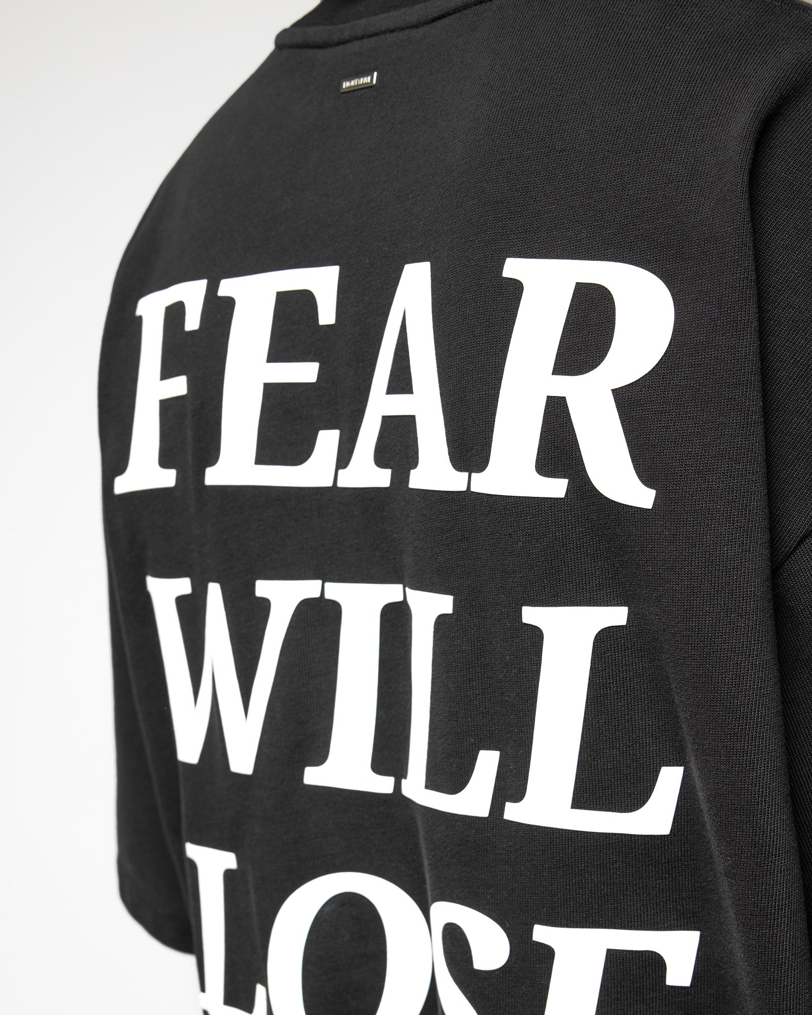 Fear Will Lose T Shirt